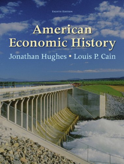 American Economic History (8th Edition) (Pearson Series in Economics (Hardcover))