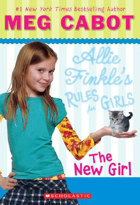The New Girl (Turtleback School & Library Binding Edition) (Allie Finkle's Rules for Girls)