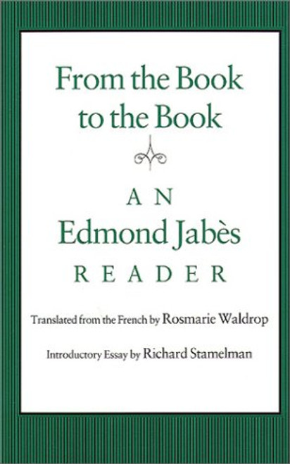 From the Book to the Book: An Edmond Jabs Reader