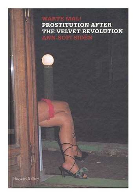 Warte Mal!: Prostitution After the Velvet Revolution