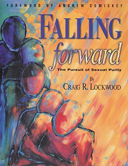 Falling Forward: The Pursuit of Sexual Purity