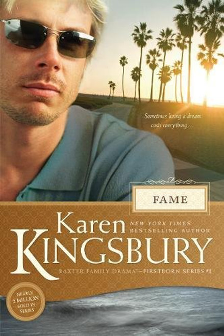 Fame (Baxter Family DramaFirstborn Series)