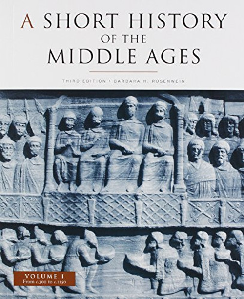 A Short History of the Middle Ages Vol 1 and 2 Third Edition