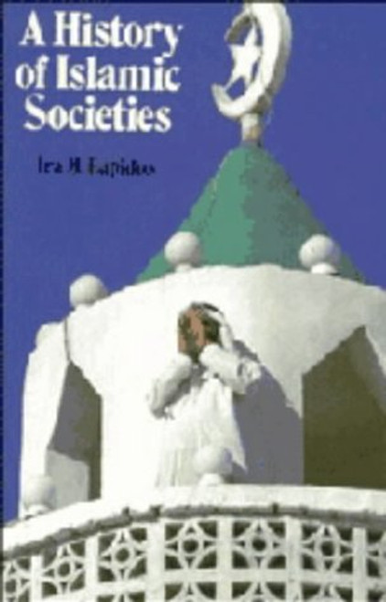 A History of Islamic Societies