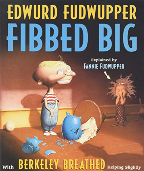 Edwurd Fudwupper Fibbed Big (Storyopolis Books)