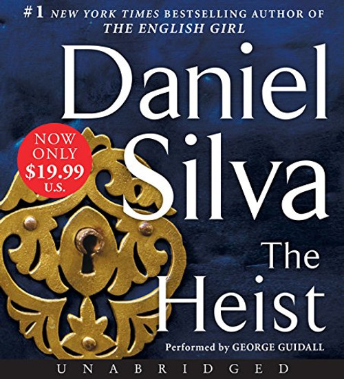 The Heist Low Price CD: A Novel (Gabriel Allon)