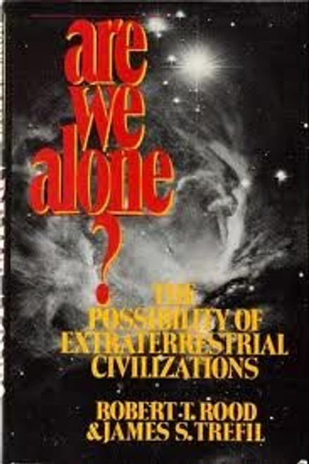 Are We Alone?: The Possibility of Extraterrestrial Civilizations