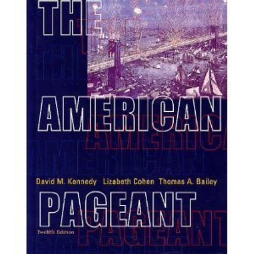 T.Bailey's, D.Kennedy's The American Pageant 12th(twelfth) edition(The American Pageant: A History of the Republic, 12th Edition [Hardcover])(2001)