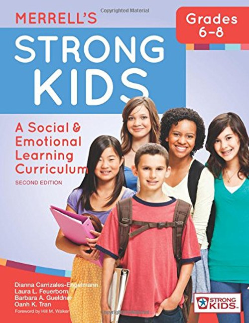 Merrell's Strong KidsGrades 68: A Social and Emotional Learning Curriculum, Second Edition