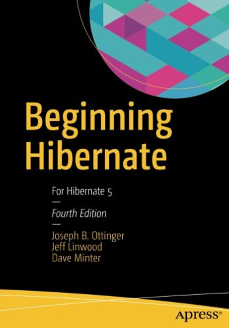 Beginning Hibernate: For Hibernate 5