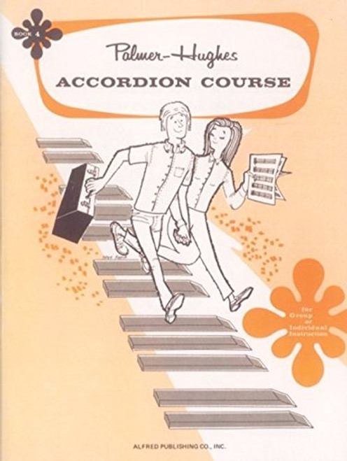 Palmer-Hughes Accordion Course, Bk 4: For Group or Individual Instruction