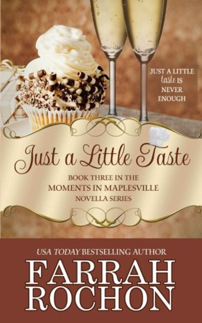 Just A Little Taste (Moments in Maplesville) (Volume 3)