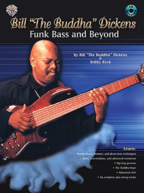 Bill The Buddha Dickens -- Funk Bass and Beyond: Book & CD