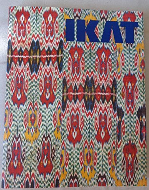 Ikat : Splendid Silks of Central Asia - The Guido Goldman Collection