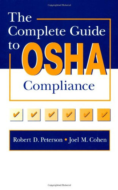 The Complete Guide to OSHA Compliance