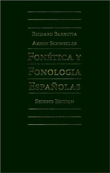 Fonetica Y Fonologia Espanolas : Teoria Y Practica