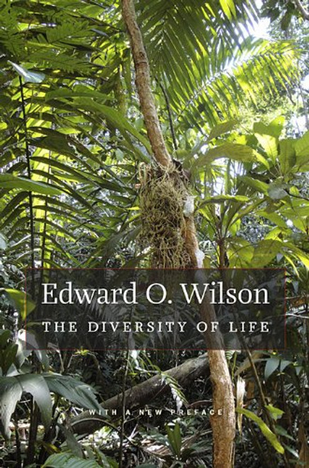 The Diversity of Life: With a New Preface (Questions of Science)