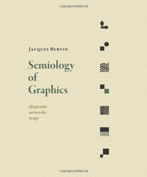 Semiology of Graphics: Diagrams, Networks, Maps