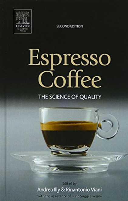 Espresso Coffee, Second Edition: The Science of Quality