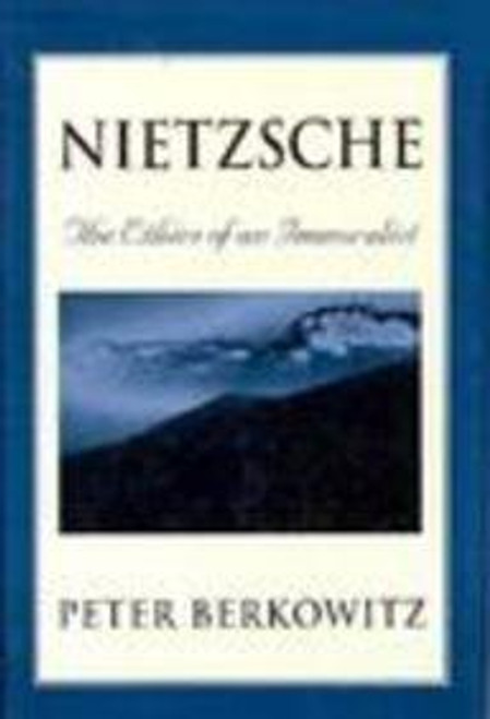 Nietzsche: The Ethics of an Immoralist