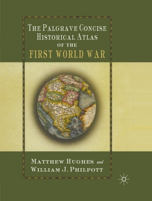 The Palgrave Concise Historical Atlas of the First World War