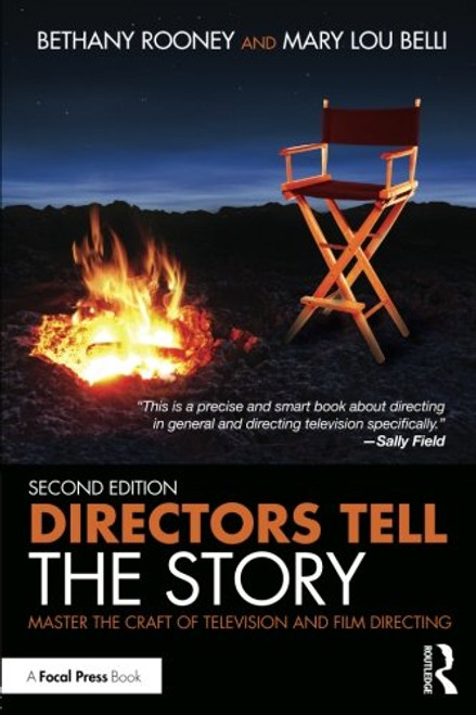 Directors Tell the Story: Master the Craft of Television and Film Directing