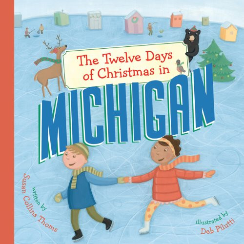 The Twelve Days of Christmas in Michigan (The Twelve Days of Christmas in America)