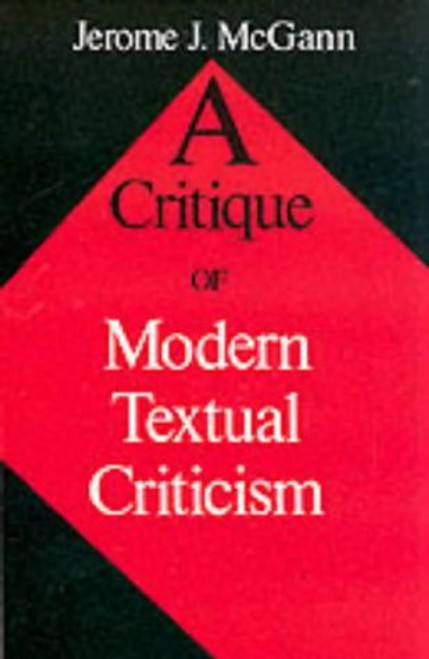 A Critique of Modern Textual Criticism, Foreword by David C Greetham