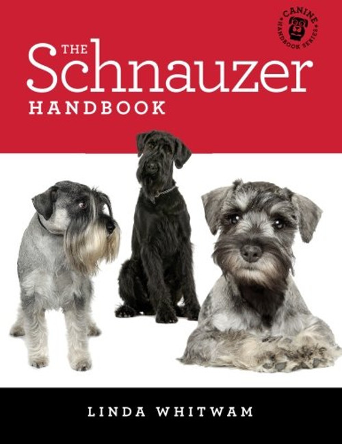 The Schnauzer Handbook: Your Questions Answered (Canine Handbooks)