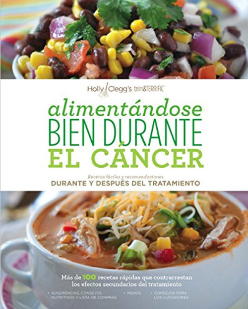Alimentndose bien durante el cncer / Eating Well Through Cancer (Spanish Edition)