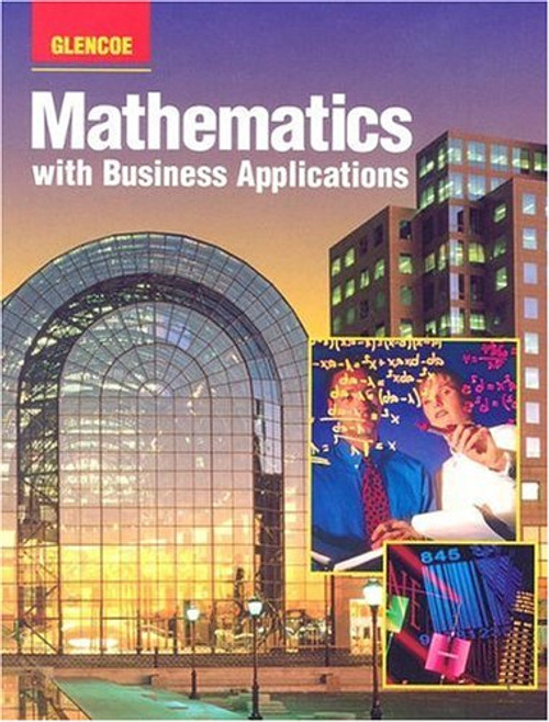 Mathematics with Business Applications: Student Edition (LANGE: HS BUSINESS MATH)
