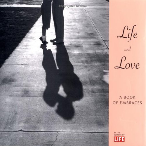 Life & Love: A Book of Embraces