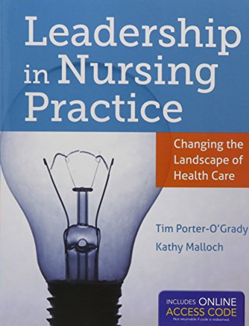 Leadership in Nursing Practice + Blackboard Passcode: Changing the Landscape of Health Care