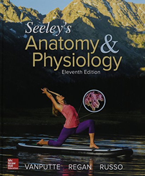 Seeley's Anatomy and Physiology with Connect Access Card