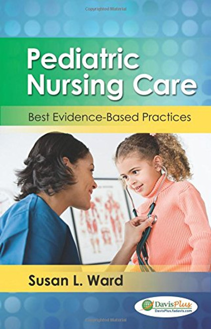 Pediatric Nursing Care: Best Evidence-Based Practices