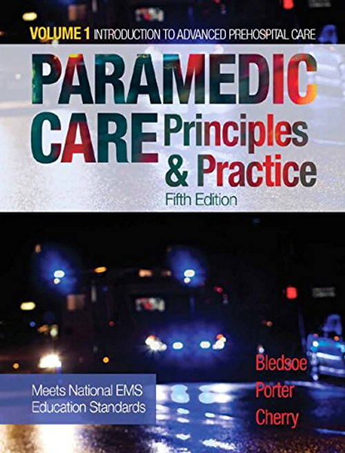 Paramedic Care: Principles & Practice, Volume 1 (5th Edition)