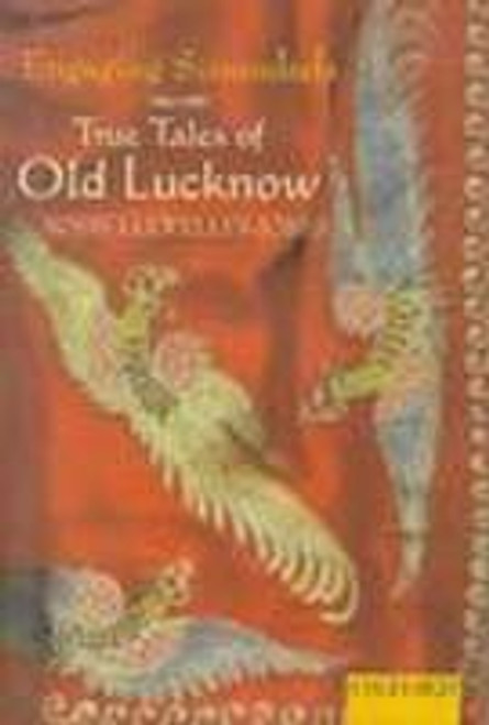 Engaging Scoundrels: True Tales of Old Lucknow