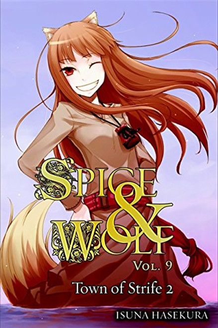 Spice and Wolf, Vol. 9: The Town of Strife II - light novel