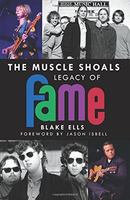 The Muscle Shoals Legacy of FAME