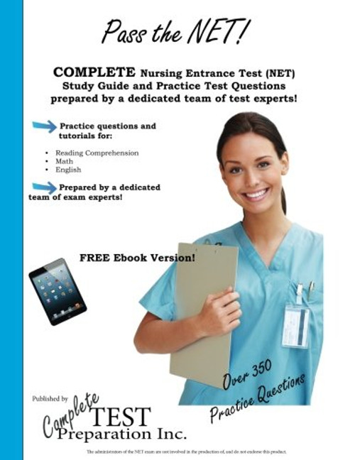 Pass the NET! Nursing Entrance Test Study Guide and Practice Test Questions