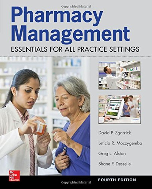 Pharmacy Management: Essentials for All Practice Settings, Fourth Edition