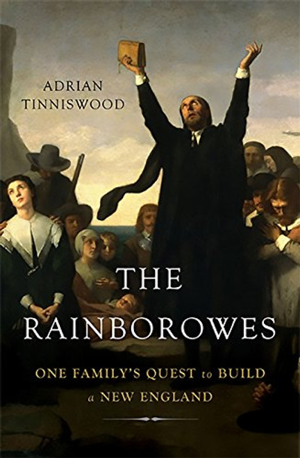 The Rainborowes: One Familys Quest to Build a New England
