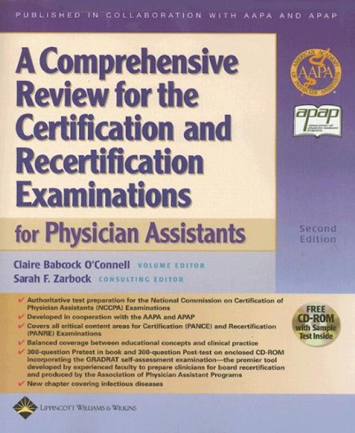 A Comprehensive Review for the Certification and Recertification Examinations for Physician Assistants: Published in Collaboration with AAPA and APAP ... for Certification/Recertification Exams)