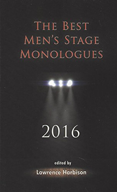 The Best Men's Stage Monologues 2016