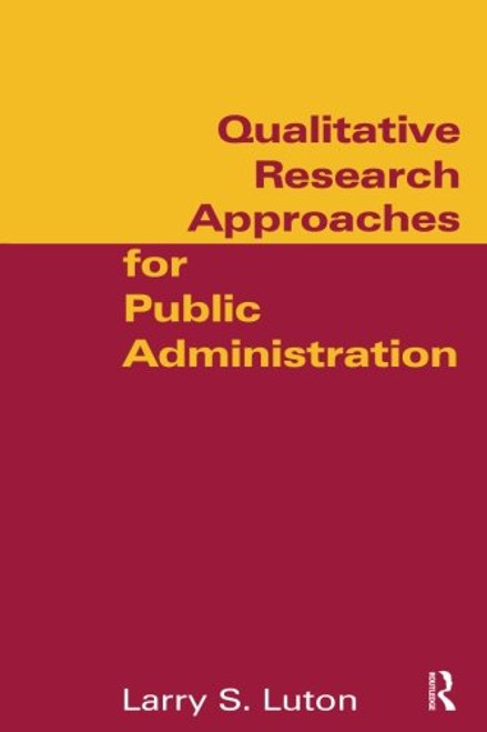 Qualitative Research Approaches for Public Administration