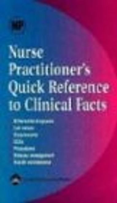 Nurse Practitioner's Quick Reference to Clinical Facts