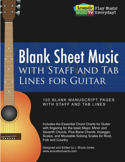 Blank Sheet Music with Staff and Tab Lines for Guitar: 100 Blank Manuscript Pages with Staff and Tab Lines