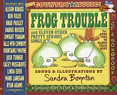 Frog Trouble: . . . And Eleven Other Pretty Serious Songs