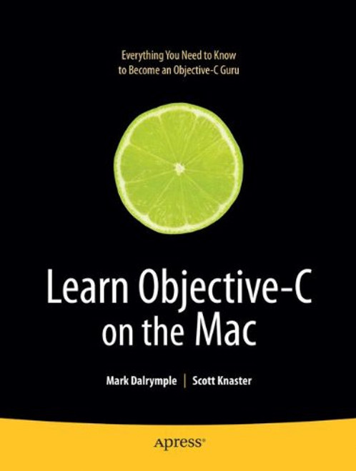 Learn Objective-C on the Mac (Learn Series)