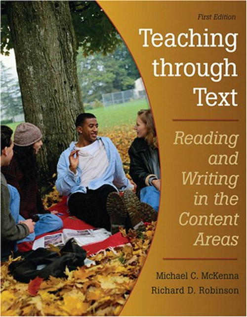 Teaching Through Text: Reading and Writing in the Content Areas